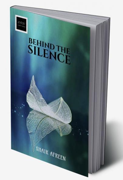 BEHIND THE SILENCE