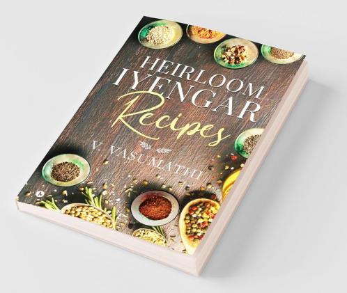 Heirloom Iyengar Recipes