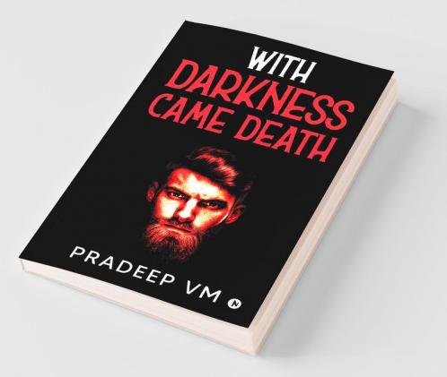 With Darkness Came Death