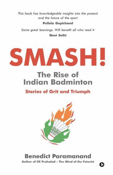 SMASH! The Rise of Indian Badminton
