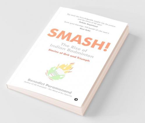 SMASH! The Rise of Indian Badminton