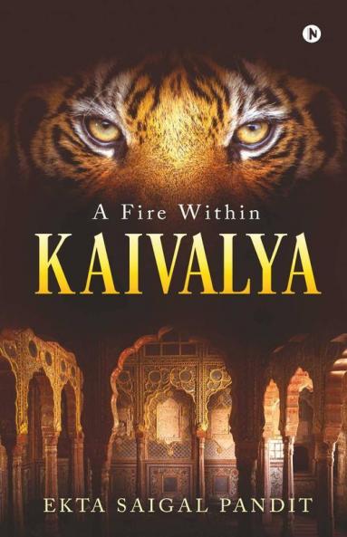 Kaivalya A Fire Within