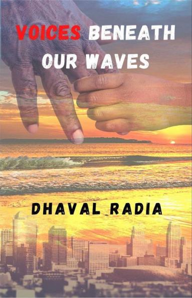 Voices Beneath Our Waves: A Father Ventures To Find Out The Roots Of His Adopted Daughter.