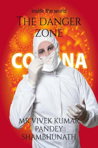 The Danger zone : Inside the world