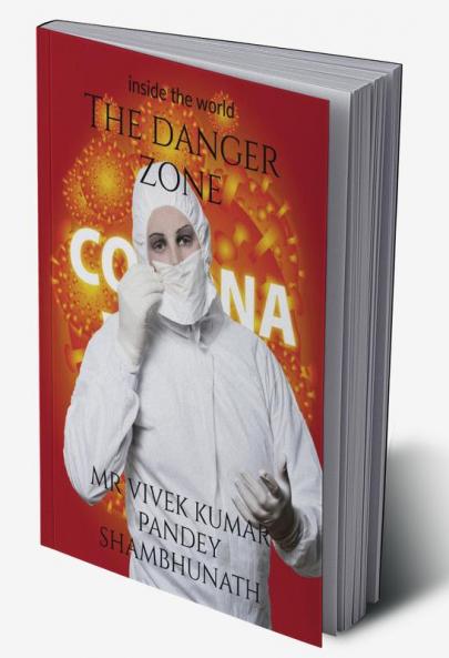 The Danger zone : Inside the world