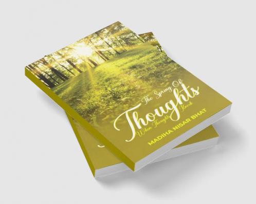 The Spring of thoughts : When thoughts knock …..