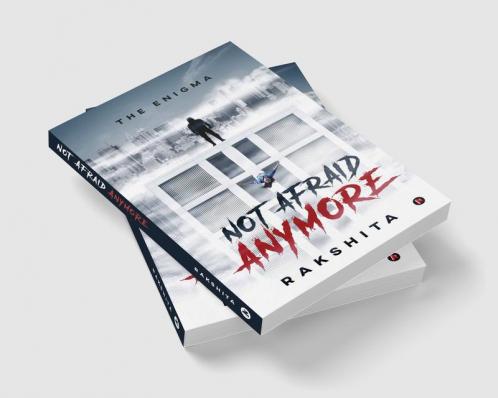 NOT AFRAID ANYMORE : THE ENIGMA