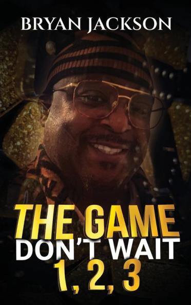 The Game Don't Wait 123