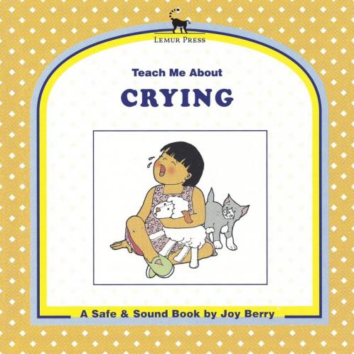 Teach Me About Crying