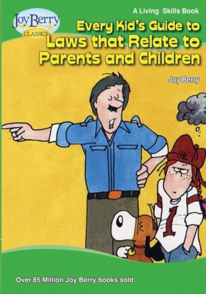 Every Kid's Guide to Laws that Relate to Parents and Children