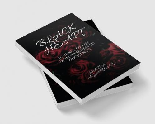 Black Heart : Journey of life from darkness to brightness