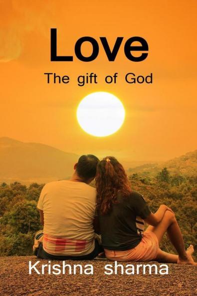 Love the gift of god / प्यार भगवान का एक उपहार