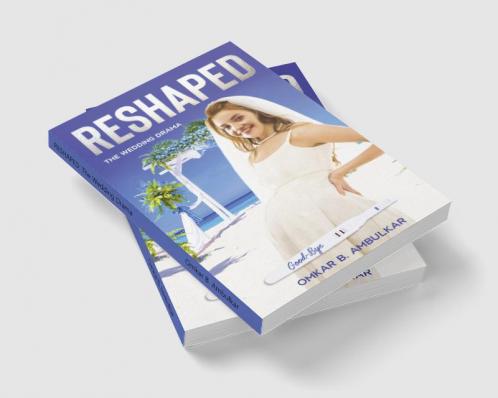 RESHAPED: The Wedding Drama