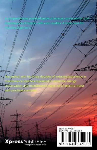 Electric Motors: Energy Conservation And Maintenance With Case Studies