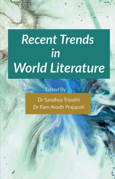 Recent Trends in World Literature
