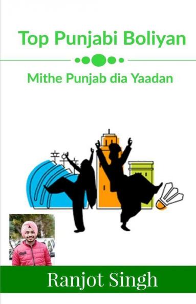 Top Punjabi Boliyan: Mithe Punjab Dia Yaadan