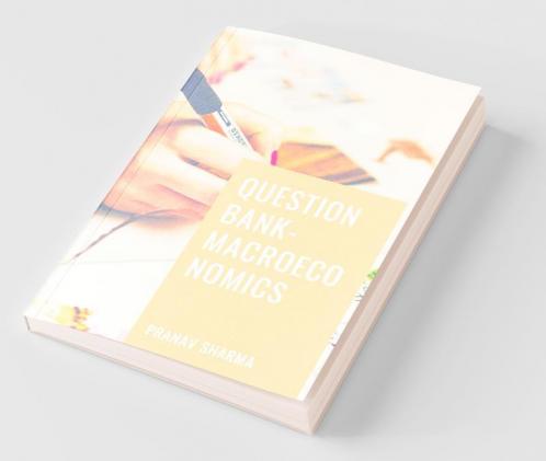 Question Bank Macroeconomics