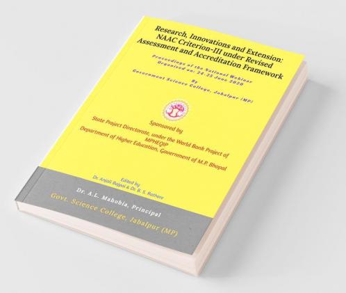 Research Innovations And Extension: Naac Criterion-Iii Under Revised Assessment And Accreditation Framework