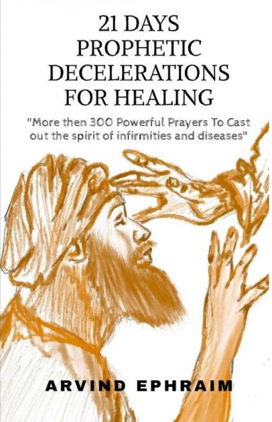 21 Days Prophetic Declarations for Healing