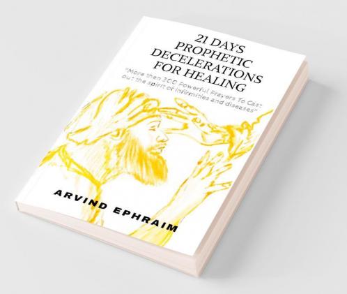 21 Days Prophetic Declarations for Healing