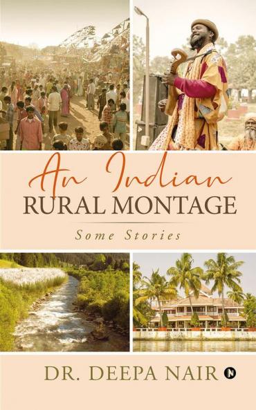 An Indian Rural Montage : Some stories