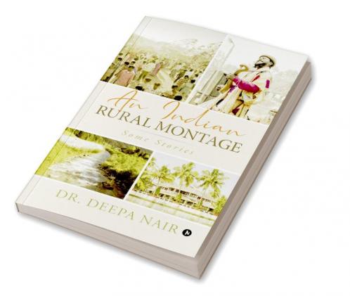 An Indian Rural Montage : Some stories