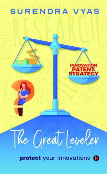 The Great Leveler: Protect Your Innovations