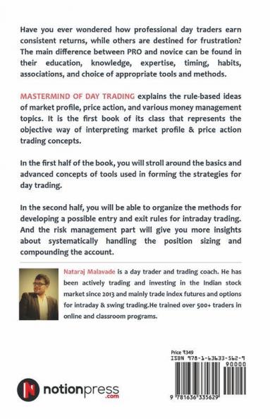 Master Mind Of Day Trading : How To Make Money In Intraday Trading Using Market Profile And Price Action Rule Based Techniques