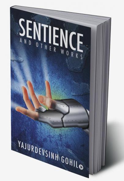 Sentience : and Other Works
