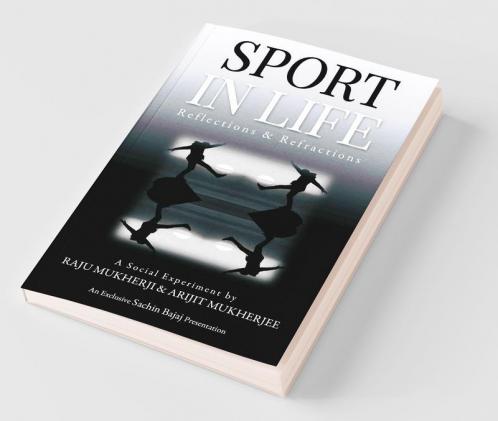 Sport In Life: Reflections & Refractions: Reflections And Refractions