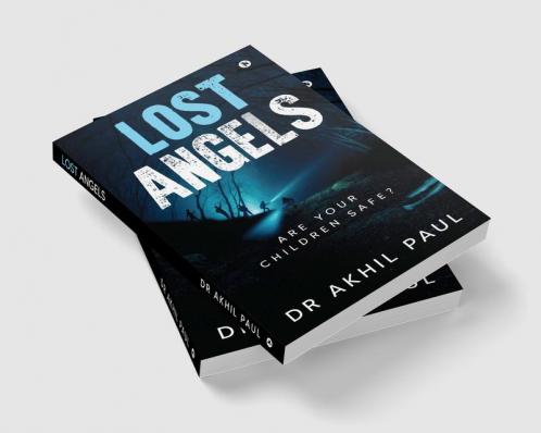 LOST ANGELS : ARE YOUR CHILDREN SAFE?