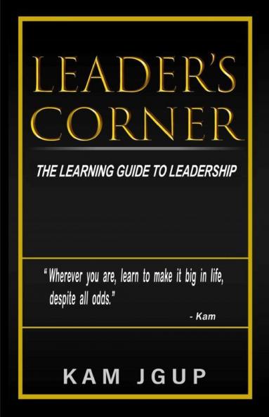 Leader'S Corner: The Learning Guide To Leadership