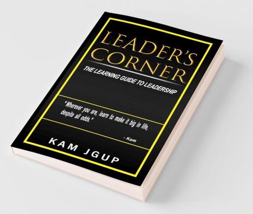 Leader'S Corner: The Learning Guide To Leadership