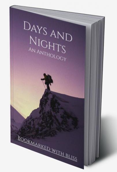 Days and Nights : An Anthology