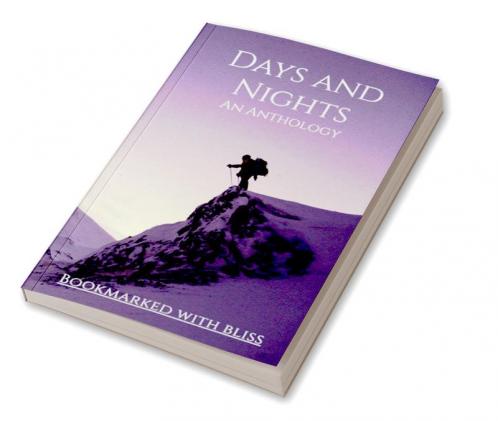 Days and Nights : An Anthology
