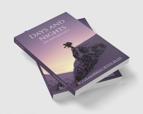 Days and Nights : An Anthology