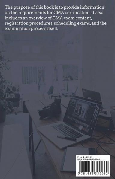 A Complete Guide To Cma Usa: Certified Management Accountant (Cma) By Institute Of Management Accountants Usa