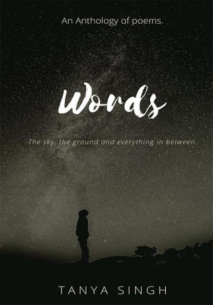Words: The sky the ground and everything in between
