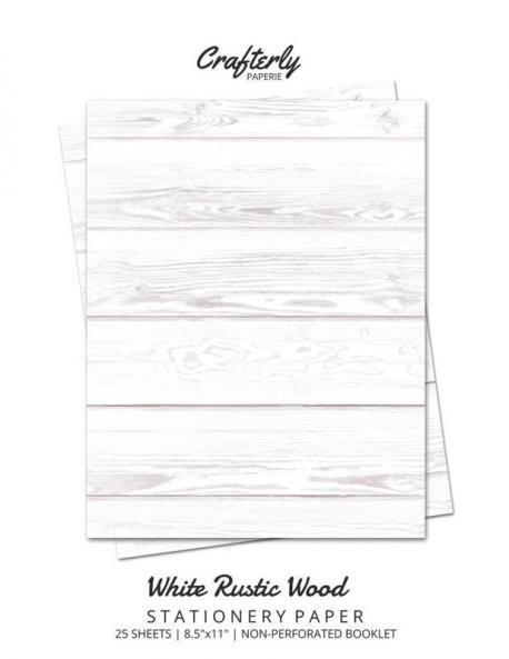 White Rustic Wood Stationery Paper: Cute Letter Writing Paper for Home Office Letterhead Design 25 Sheets