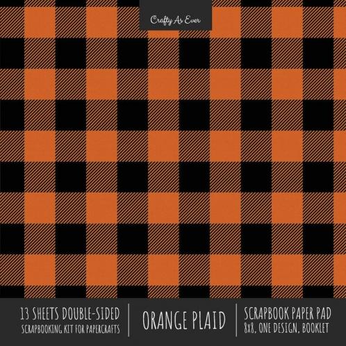 Orange Plaid Scrapbook Paper Pad 8x8 Decorative Scrapbooking Kit for Cardmaking Gifts DIY Crafts Printmaking Papercrafts Check Pattern Designer Paper