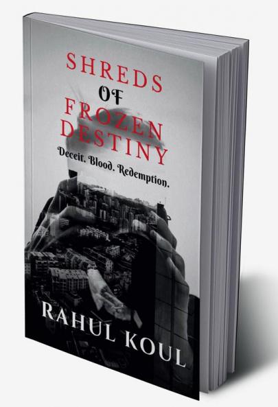 Shreds of Frozen Destiny : Deceit. Blood. Redemption.