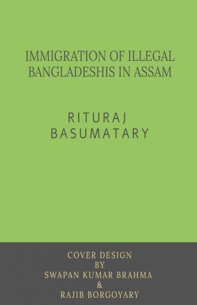 Immigration Of Illegal Bangladeshis In Assam