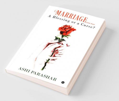 Marriage: A Blessing Or A Curse?