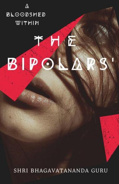 The Bipolars': A Bloodshed Within