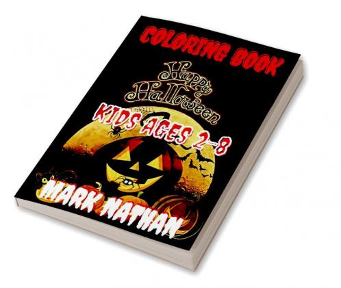 Happy Halloween : Coloring Book For Kids Ages 2-8 ( A Scary Fun Coloring Book For Happy Halloween |  Costume Party Coloring | 100 Page one sided Coloring Book )