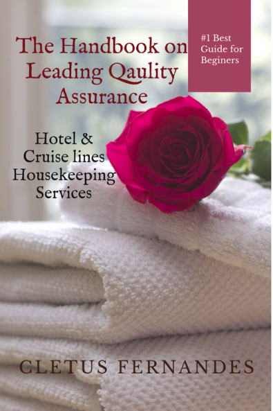 The Handbook on Leading quality Assurance: Hotel / Cruise-lines Housekeeping Services