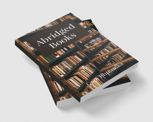 Abridged Books : Major ideas from famous books
