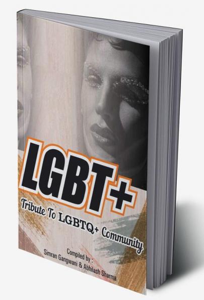 LGBT+ : Tribute to LGBTQ+ Community
