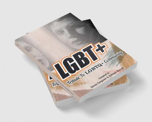 LGBT+ : Tribute to LGBTQ+ Community