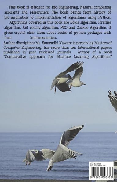 Optimistic Perspective on Bio-Inspired Algorithms : Swarm Intelligence using Python